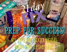 Prep for Success Tips for the 21 Day Fix